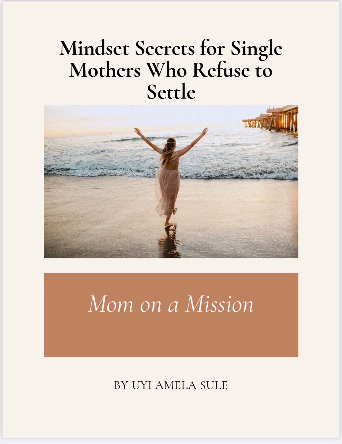 Mindset Secrets for Single Mothers Who Refuse to Settle